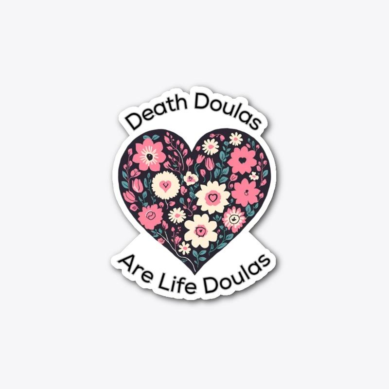 Death Doulas are Life Doulas